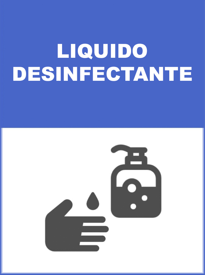 MEDIDA DE PREVENCION LIQUIDO DESINFECTANTE